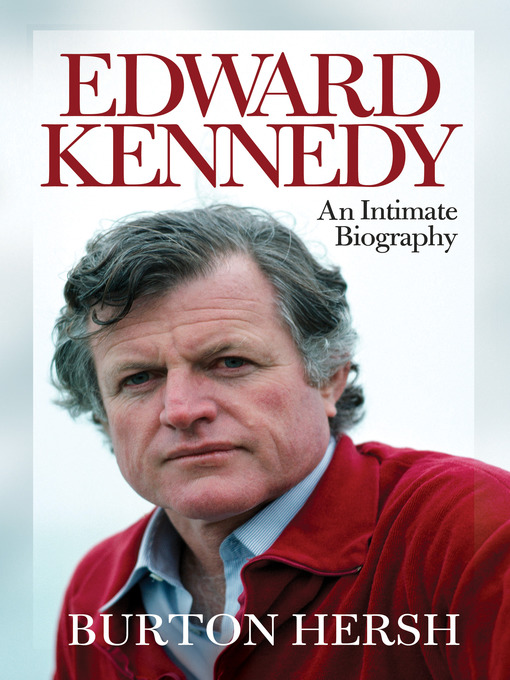 Title details for Edward Kennedy by Burton Hersh - Available